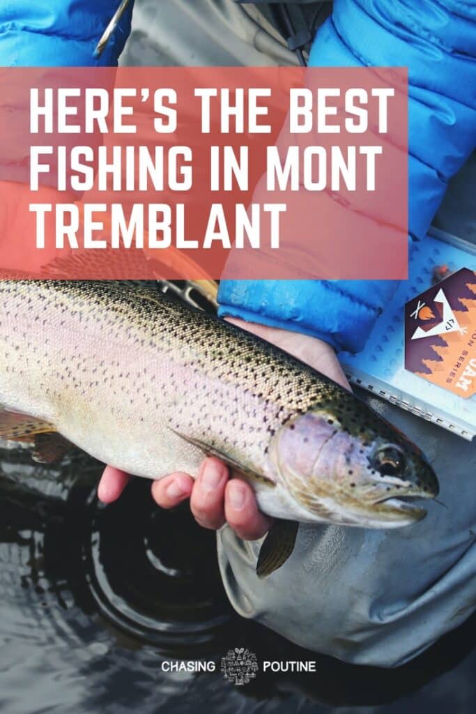Best Fishing Spots - in Mont Tremblant