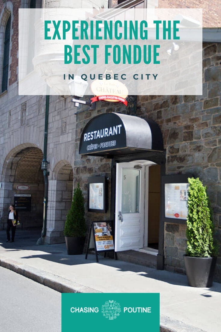 Experiencing the Best Fondue in Quebec City | Chasing Poutine
